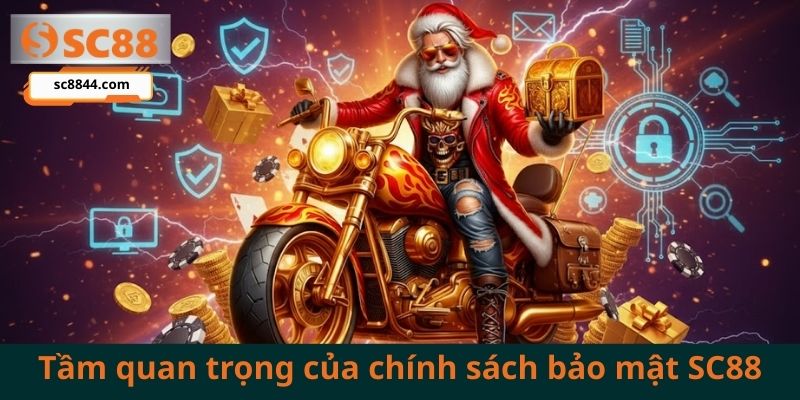 Tầm quan trọng của chính sách bảo mật SC88