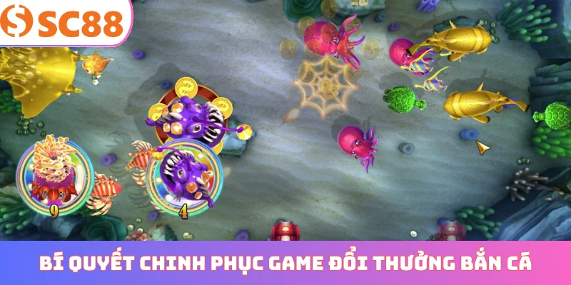 Bí quyết chinh phục game đổi thưởng bắn cá